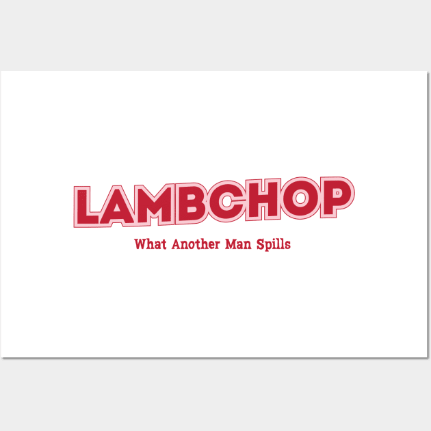 Lambchop What Another Man Spills Wall Art by PowelCastStudio